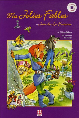 Mes fables de Jean de La Fontaine : 14 fables célèbres, les animaux des fables
