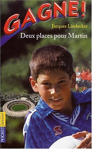 Gagne !. Vol. 2. Deux places pour Martin
