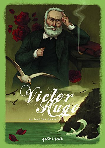 Victor Hugo en bandes dessinées : poèmes de Victor Hugo en bandes dessinées : le texte intégral de 2