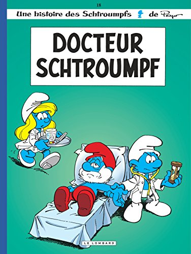 Les Schtroumpfs. Vol. 18. Docteur Schtroumpf