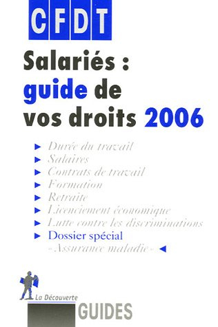 Salariés : guide de vos droits 2006