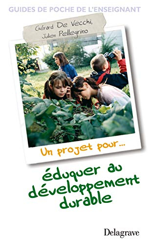 Un projet pour éduquer au développement durable