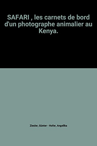 safari , les carnets de bord d'un photographe animalier au kenya.