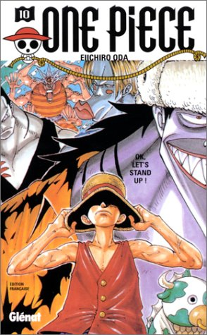 One Piece. Vol. 10. OK, let's stand up !