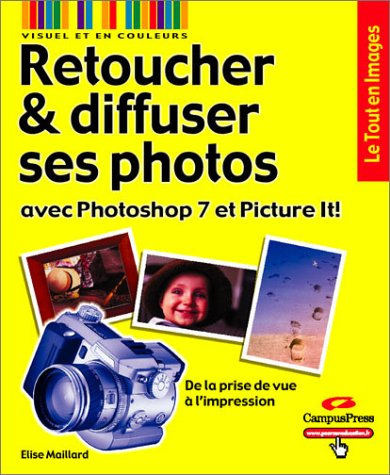 Retoucher et diffuser ses photos avec Photoshop 7 et Picture It