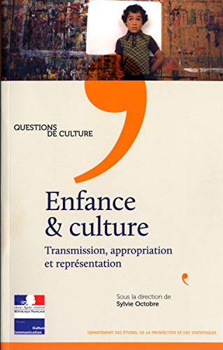 Enfance & culture : transmission, appropriation et représentation