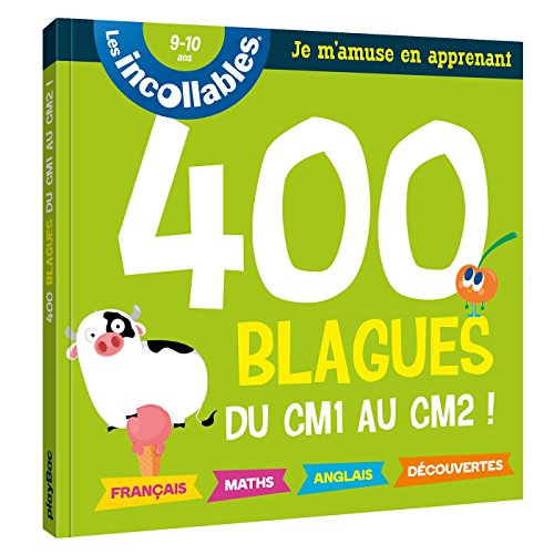 Les incollables, 9-10 ans : 400 blagues du CM1 au CM2 !