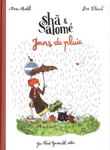 Shä et Salomé : jours de pluie