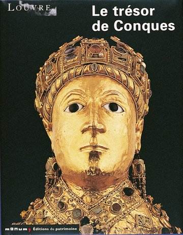 Le trésor de Conques : exposition, musée du Louvre, du 2 novembre 2001 au 11 mars 2002