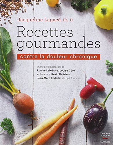 Recettes gourmandes contre la douleur chronique