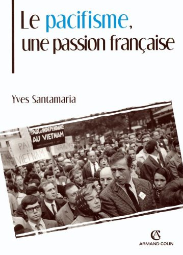 Le pacifisme, une passion française