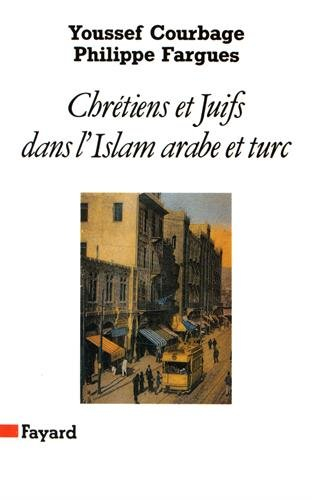 Chrétiens et juifs dans l'islam arabe et turc