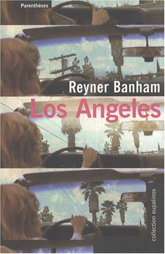 Los Angeles - Reyner Banham