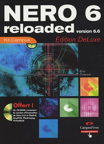 Nero 6 reloaded : version 6.6 : édition Deluxe