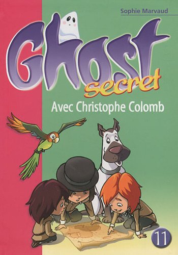 Ghost secret. Vol. 11. Avec Christophe Colomb