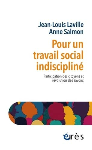 Pour un travail social indiscipliné : participation des citoyens et révolution des savoirs