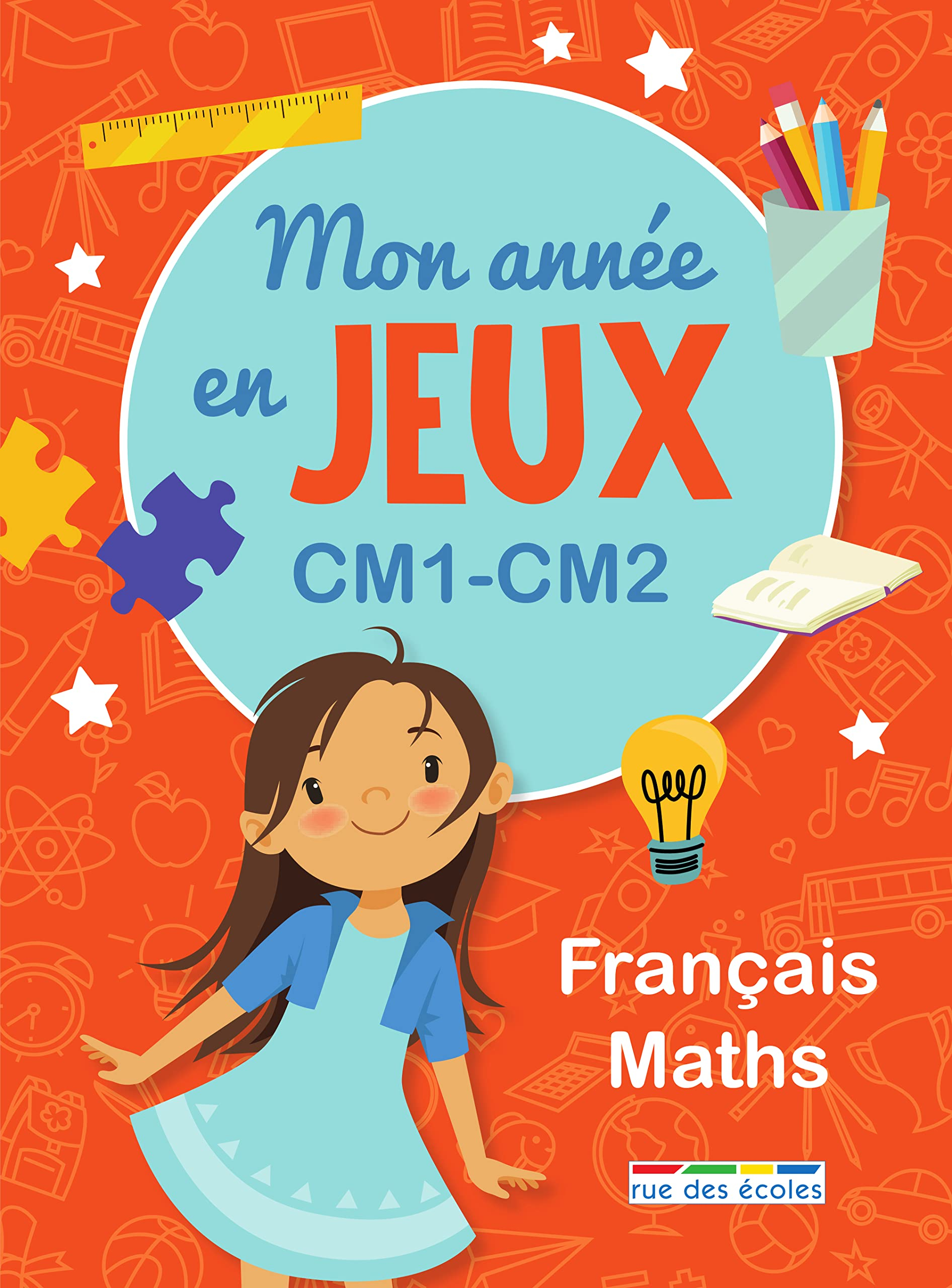 Mon année en jeux CM1, CM2 : français, maths