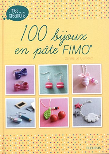 100 bijoux en pâte Fimo