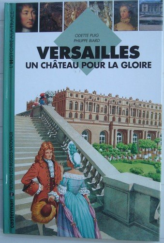 Versailles, un château pour la gloire