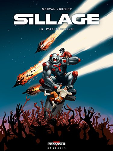 Sillage. Vol. 18. Psycholocauste