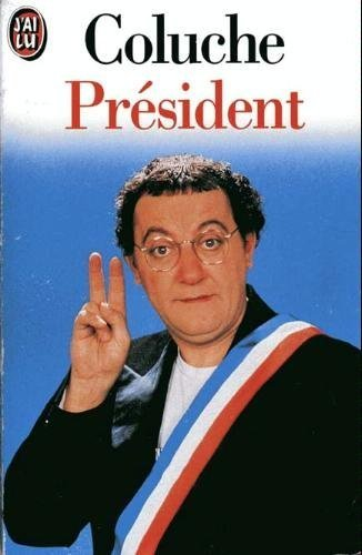 Coluche Président