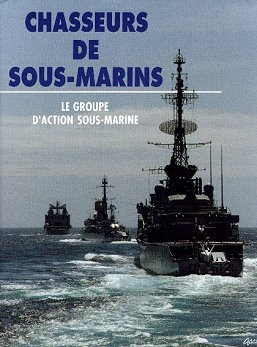 Chasseurs de sous-marins : le groupe d'action sous-marine