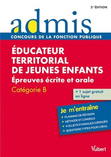 Educateur territorial de jeunes enfants : épreuves écrite et orale : catégorie B