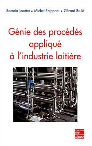 Génie des procédés appliqué à l'industrie laitière