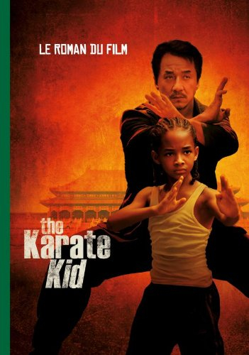 The Karate kid : le roman du film