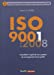 ISO 9001:2008: Consolider l’esprit de son système de management de la qualité, Vendu avec 9782911690