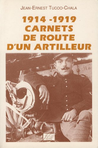 Carnets de route d'un artilleur (1914-1919)