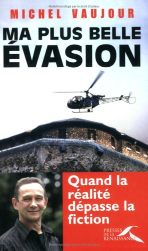 Ma plus belle évasion