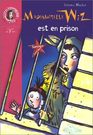 Mademoiselle Wiz est en prison