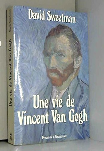 Une Vie de Vincent Van Gogh
