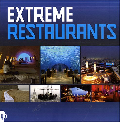Extreme restaurants