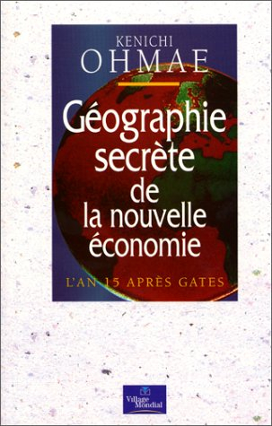Géographie secrète de la nouvelle économie : l'an 15 après Gates