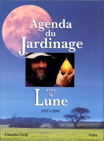 Agenda du jardinage avec la Lune : 1997 à 2002