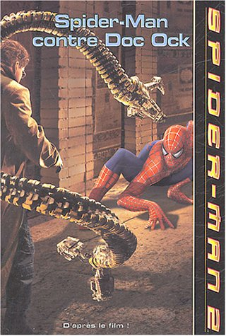 Spider-Man 2 : Spider-Man contre Doc Ock