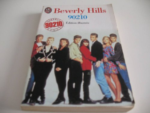 Beverly Hills, 90210 : basé sur les séries télévisées créées par Darren Star. Vol. 1. Beverly Hills,