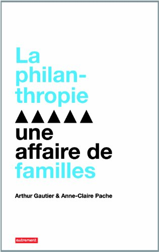 La philanthropie : une affaire de familles