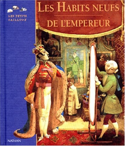 Les habits neufs de l'empereur : conte d'Andersen