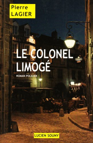 Le colonel limogé : roman policier