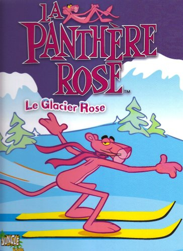 La panthère rose. Vol. 1. Le glacier rose