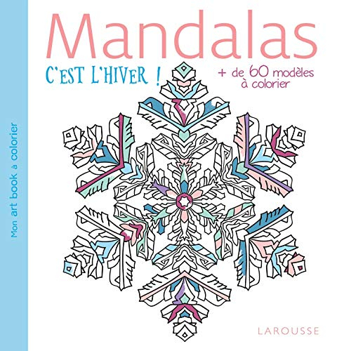 Mandalas : c'est l'hiver ! : + de 60 modèles à colorier