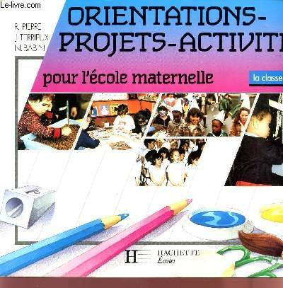 orientations-projets-activités pour l'école maternelle