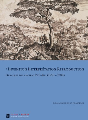 Invention, interprétation, reproduction : gravure des anciens Pays-Bas (1550-1700) : exposition, Dou