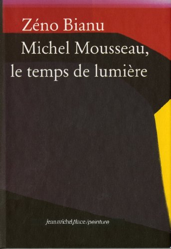 Michel Mousseau, le temps de lumière