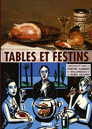 Tables et festins : l'hospitalité dans la peinture flamande et hollandaise et la bande dessinée : ex