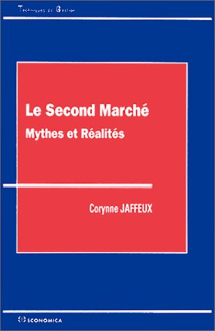 Le Second marché : mythes et réalités