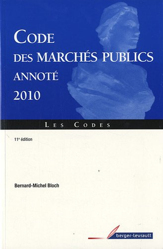 Code des marchés publics annoté 2010 : à jour au 1er mars 2010